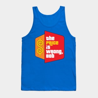 The Price Is Wrong, Bob Tank Top